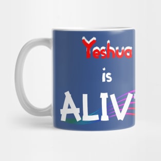 Yeshua Is Alive! Mug